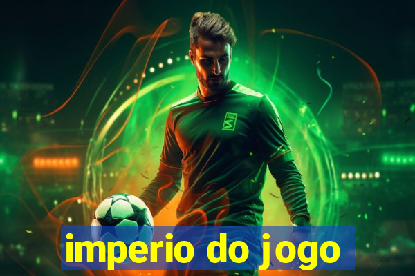 imperio do jogo